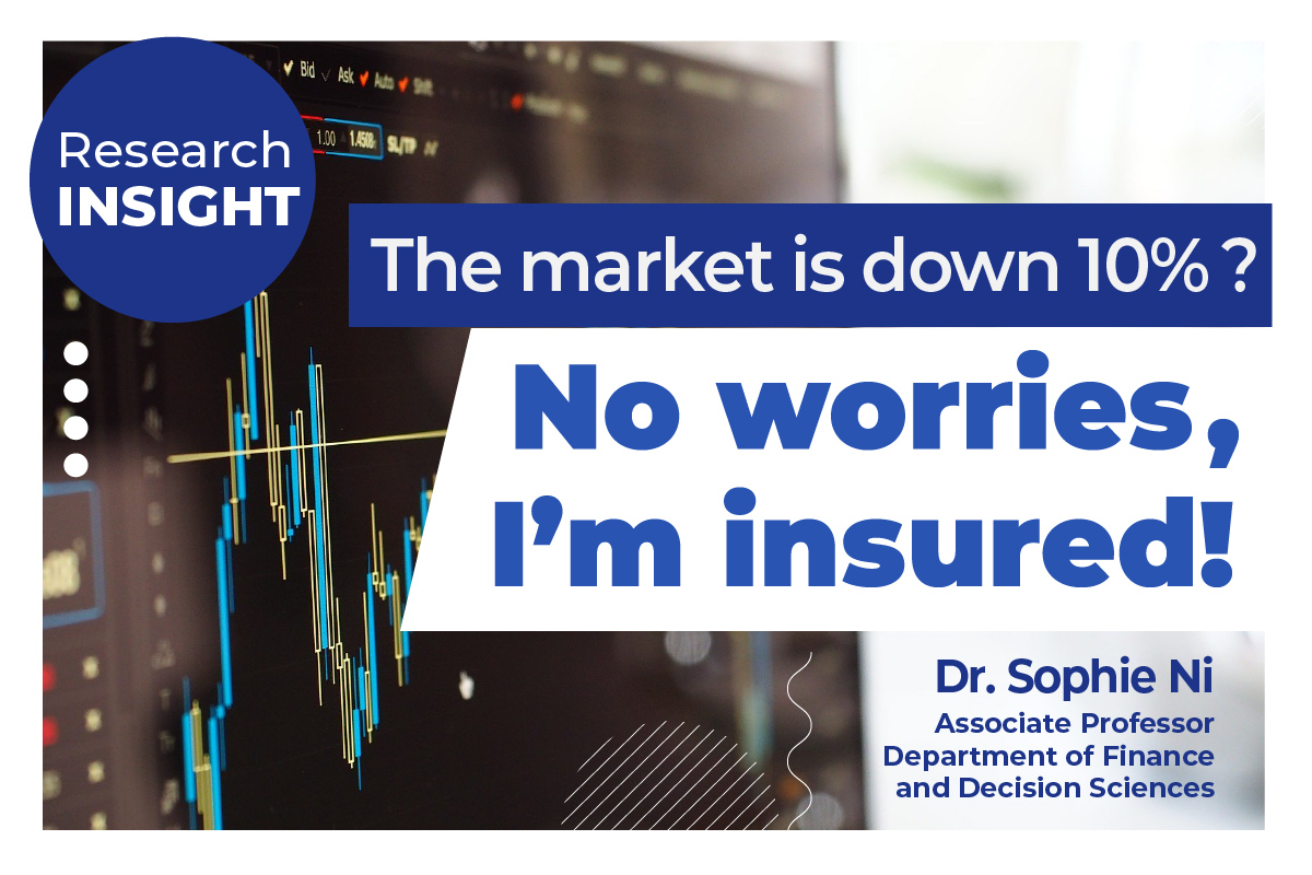 The market is down 10%? No worries, I'm insured!