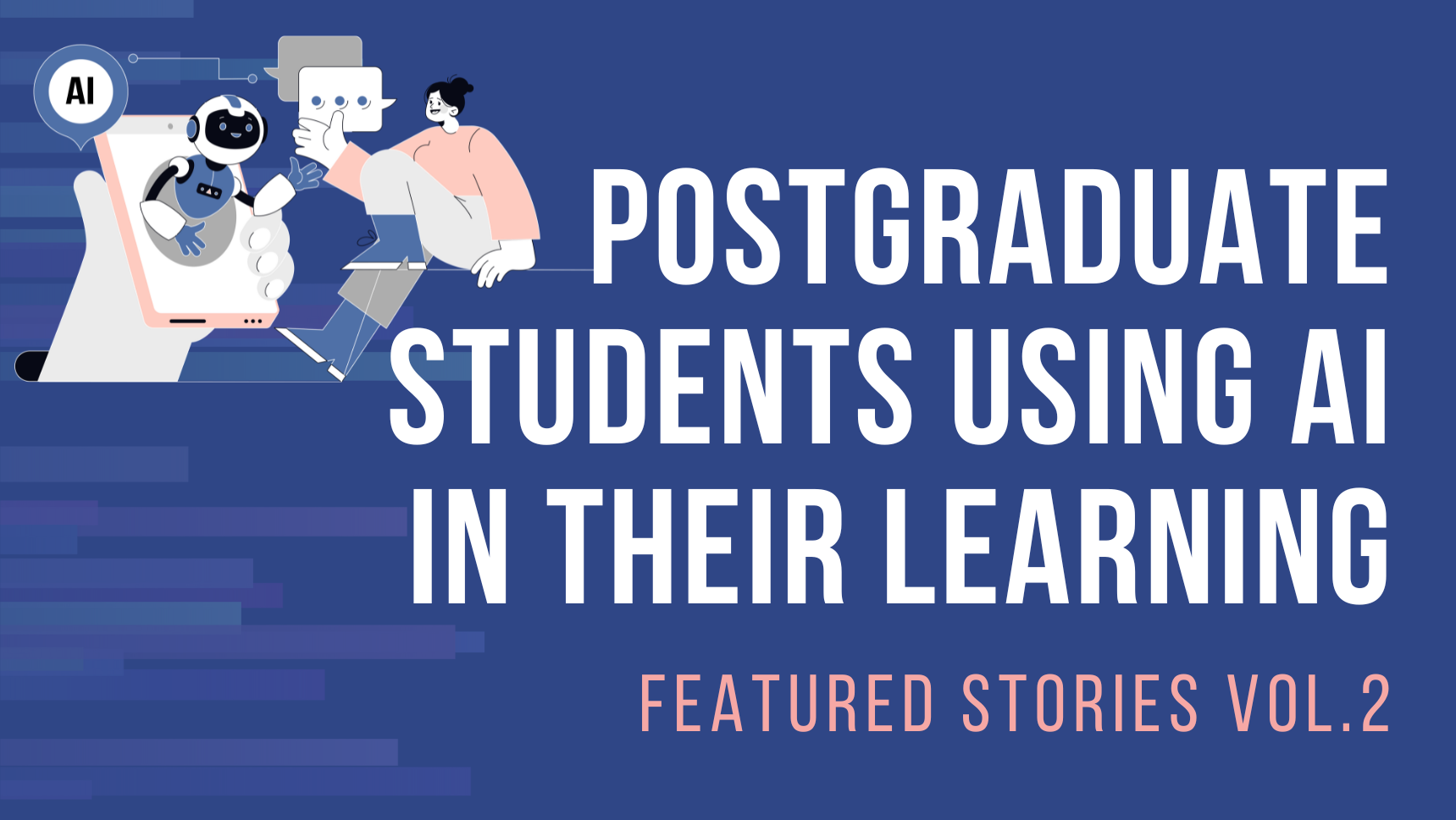 Postgraduate Students Using AI in Their Learning