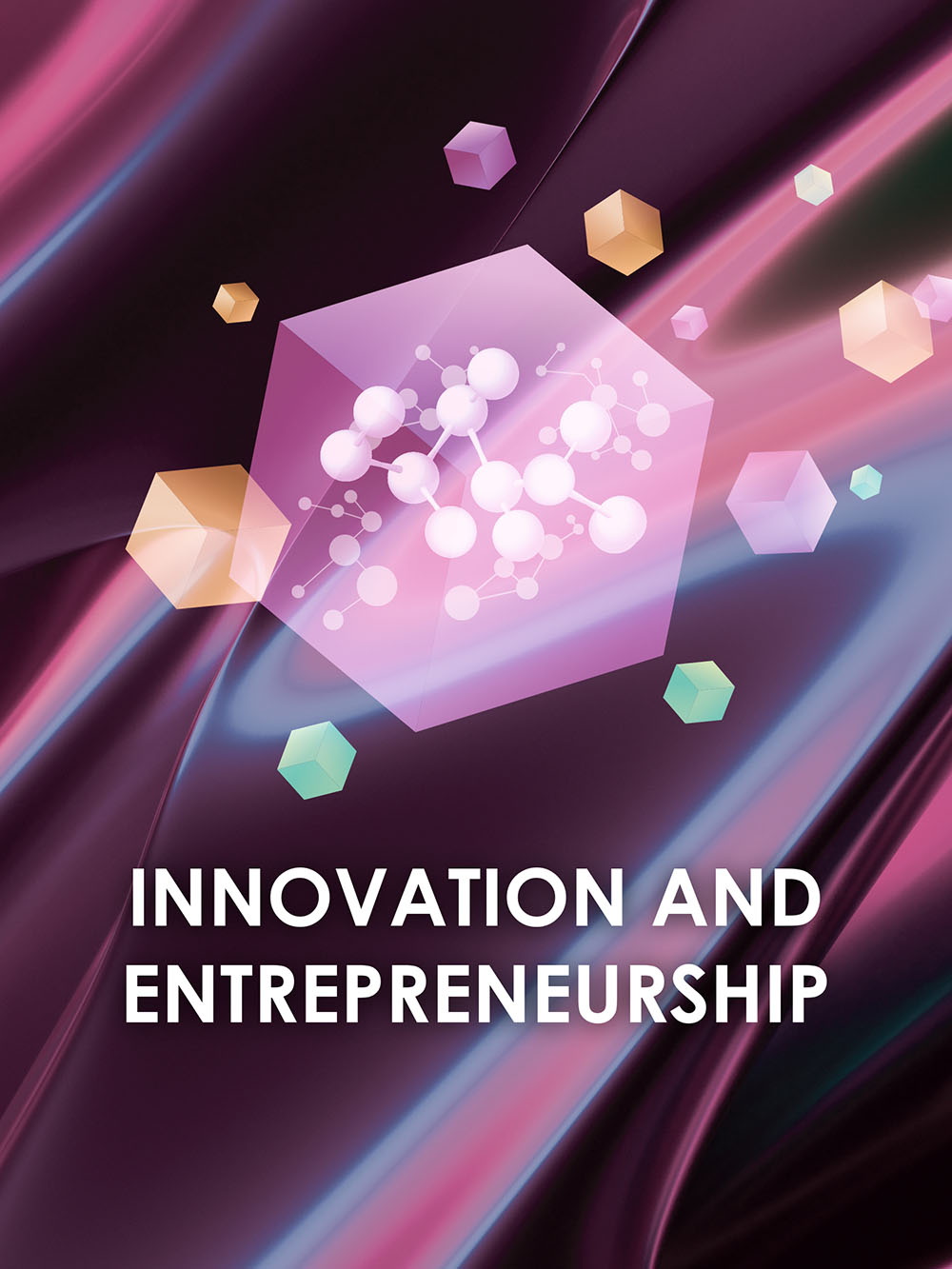 Innovation and Entrepreneurship