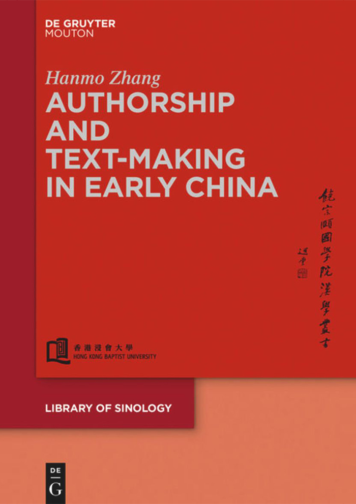 Volume 2: Hanmo Zhang, Authorship and Text-making in Early China